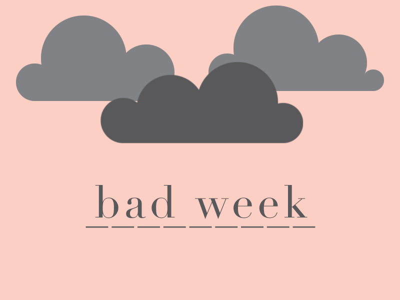 bad week